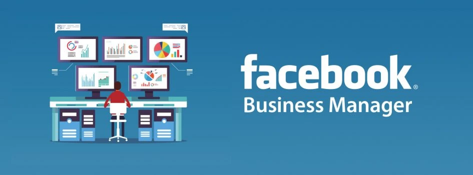 Facebook Business Manager: Manage Your Business